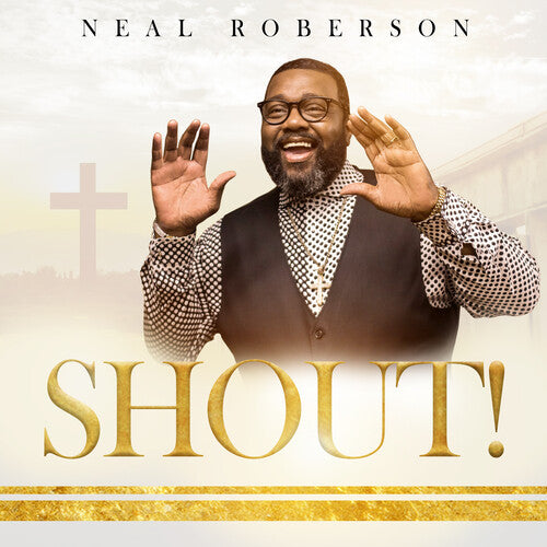 Roberson, Neal: Shout