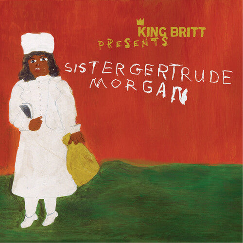 King Britt: King Britt Presents: Sister Gertrude Morgan