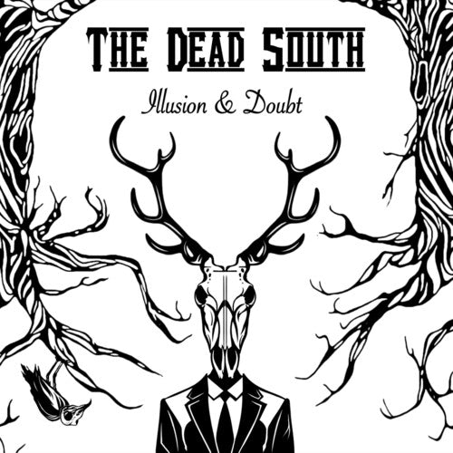 Dead South: Illusion & Doubt