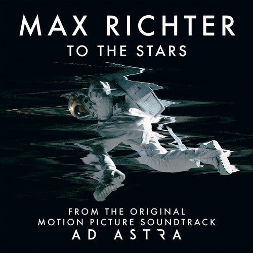 Richter, Max: Ad Astra (From the Motion Picture Soundtrack)