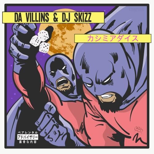 Da Villins & DJ Skizz: Cashmere Dice