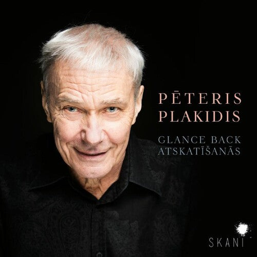 Plakidis, Peteris / Latvian National Symphony Orch: Glance Back Atskatisanas