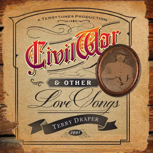 Draper, Terry: Civil War... And Other Love Songs