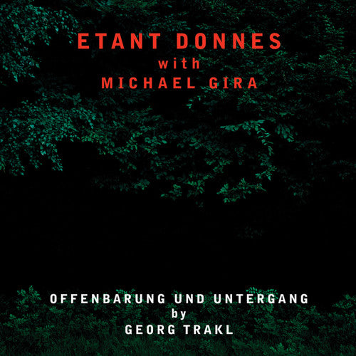 Donnes, Etant & Gira, Michael: Offenbarung Und Untergang