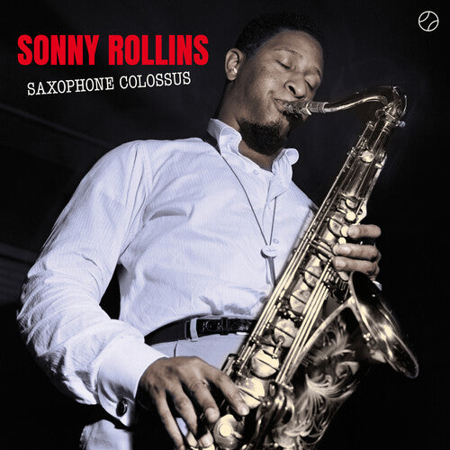 Rollins, Sonny: Saxophone Colossus [180-Gram Vinyl With Bonus Tracks]