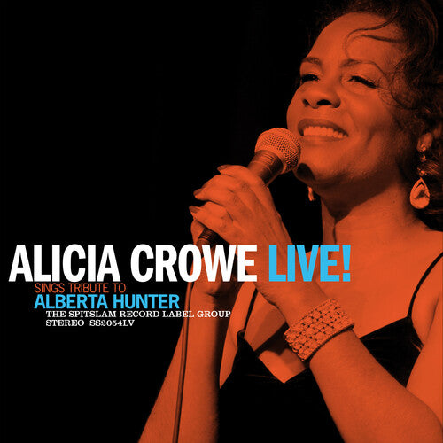 Crowe, Alicia: Alicia Crowe Sings Tribute To Alberta Hunter Live!