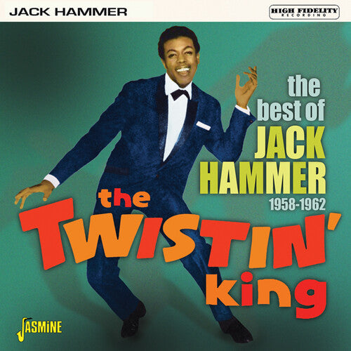 Hammer, Jack: Twistin King: Best Of Jack Hammer 1958-1962