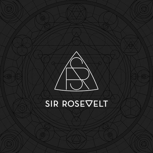 Sir Rosevelt: Sir Rosevelt