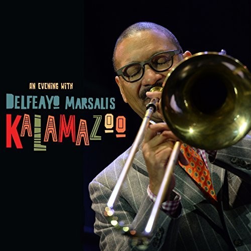 Marsalis, Delfeayo: Kalamazoo