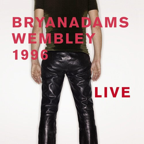 Adams, Bryan: Wembley 1996 Live