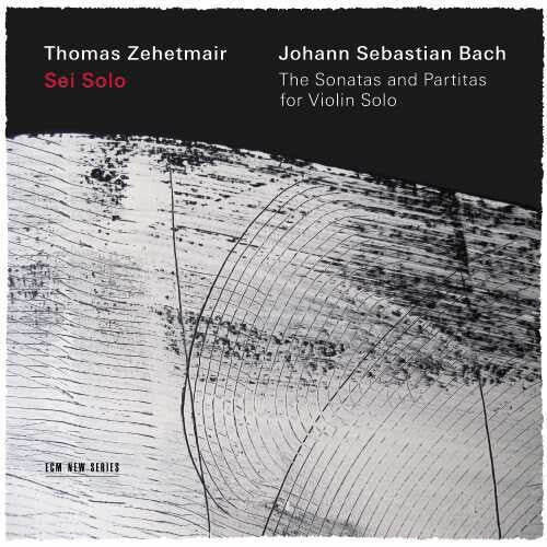 Bach / Zehetmair, Thomas: Sonatas & Partitas for Solo Violin