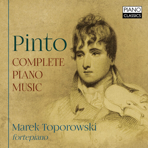 Pinto / Toporowski: Complete Piano Music