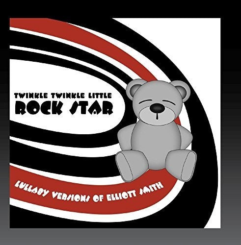 Twinkle Twinkle Little Rock Star: Lullaby Versions of Elliott Smith