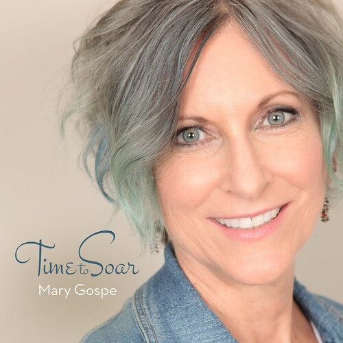 Gospe, Mary: Time To Soar