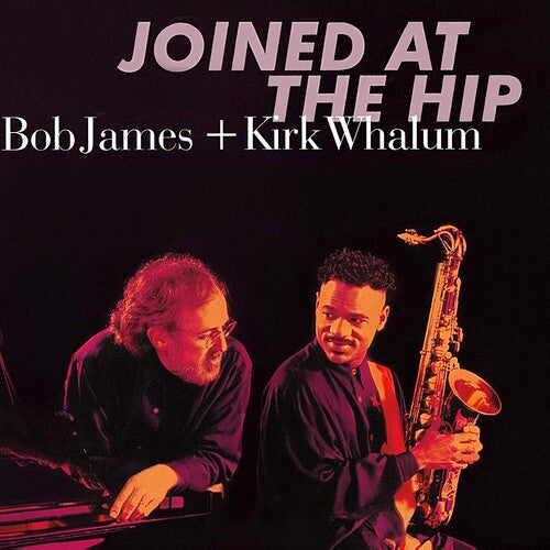 James, Bob / Whalum, Kirk: Joined At The Hip - 2019 Remastered (MQA-CD)