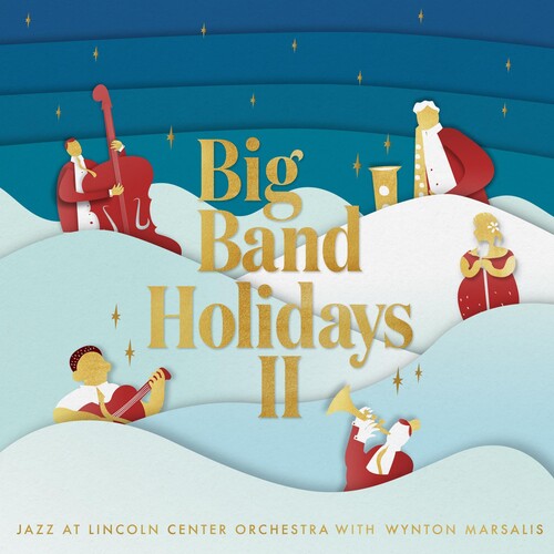 Jazz at Lincoln Center Orchestra / Marsalis, Wynton: Big Band Holidays Ii