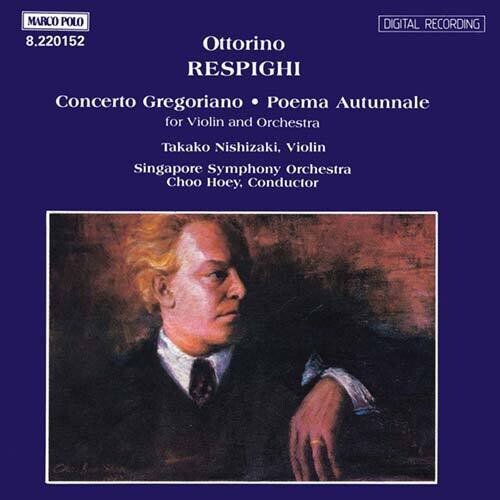 Respighi / Singapore Symphony Orch / Hoey: Concerto Gregoriano / Poema Autunnale