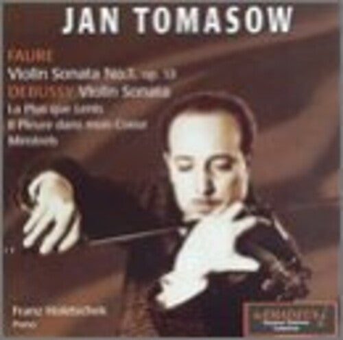 Debussy / Faure / Tomasow / Holetschek: Violin Sonatas - COMPACT DISCS