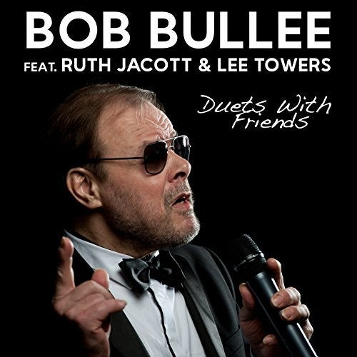 Bullee, Bob: Duets With Friends - CD SINGLE