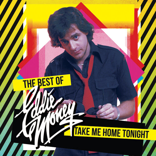 Money, Eddie: Take Me Home Tonight - The Best Of