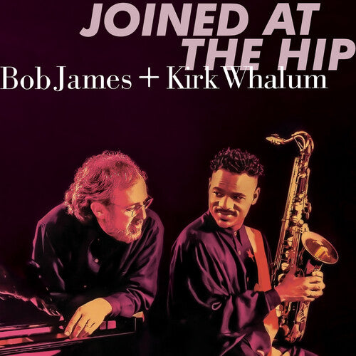 James, Bob / Whalum, Kirk: Joined At The Hip - 2019 Remastered (SACD) - SUPER-AUDIO CD