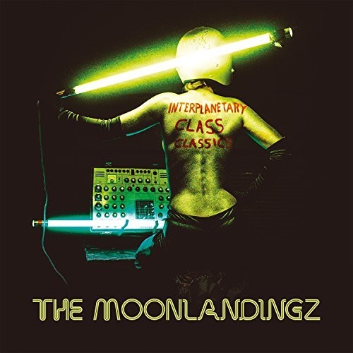 Moonlandingz: Interplanetary Class Classics