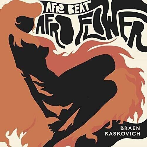 Braen, Raskovich: Afro Beat Afro Flower