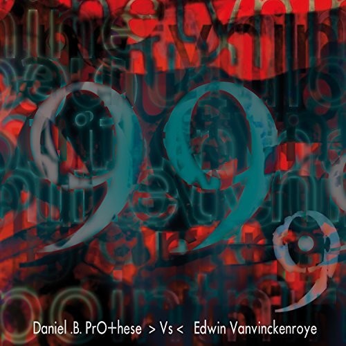 Prothese, Daniel vs Vanvinckenroye, Edwin: 99.9