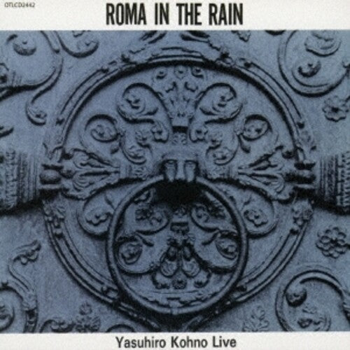 Kouno, Yasuhiro: Roma In The Rain - COMPACT DISCS