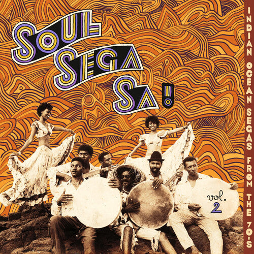 Soul Sega Vol. 2: Indian Ocean Segas From the 70's: Soul Sega Vol. 2: Indian Ocean Segas From The 70's