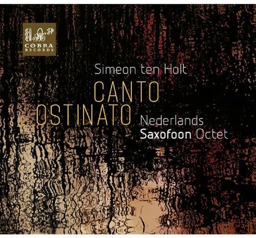 Nederlands Saxofoon Octet: Canto Ostinato