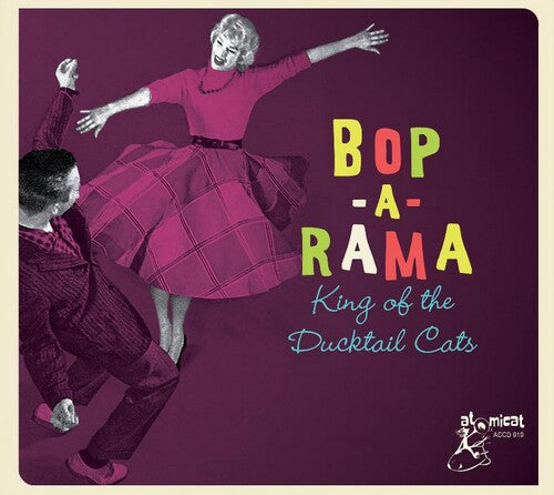 Bop-a-Rama: King of the Ducktail Cats / Various: Bop-a-rama: King Of The Ducktail Cats (Various Artists)