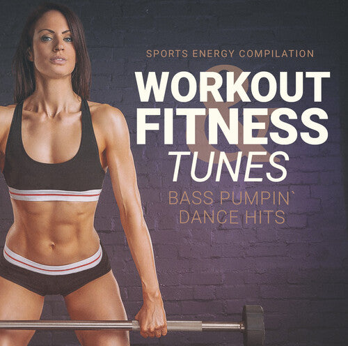 Workout and Fitness Tunes / Various: Workout And Fitness Tunes (Various Artists)