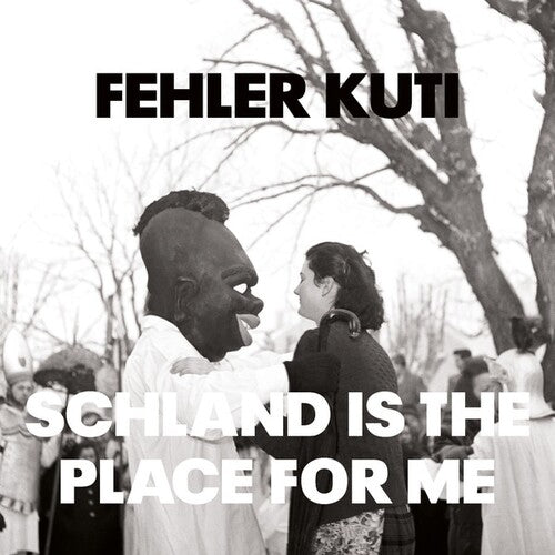 Kuti, Fehler: Schland Is The Place For Me