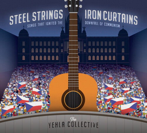 Yehla Collective: Steel Strings & Iron Curtains