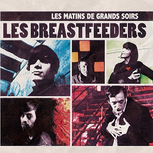 Les Breastfeeders: Les Matins De Grands Soirs