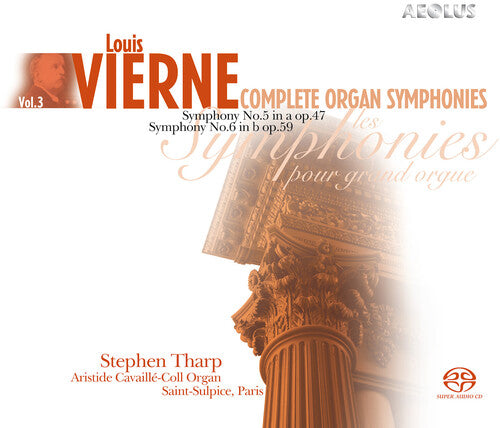 Vierne / Tharp: Complete Organ Symphonies 3 - SUPER-AUDIO CD