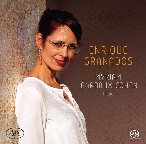 Granados / Barbaux-Cohen: Cohen Plays Granados - SUPER-AUDIO CD