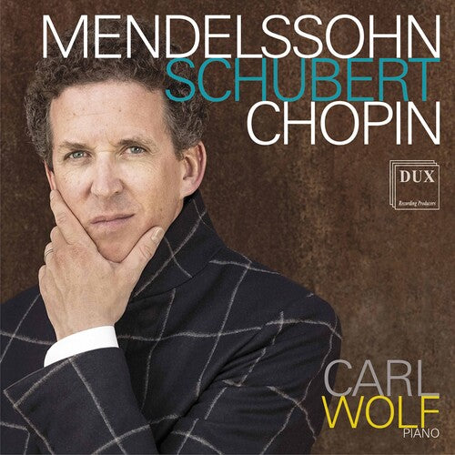 Mendelssohn / Wolf: Mendelssohn Schubert Chopin