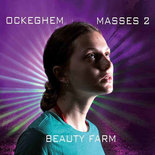 Ockeghem / Beauty Farm: Masses 2