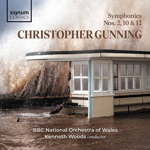 Gunning / BBC National Orchestra of Wales / Woods: Symphonies 2 / 10 & 12