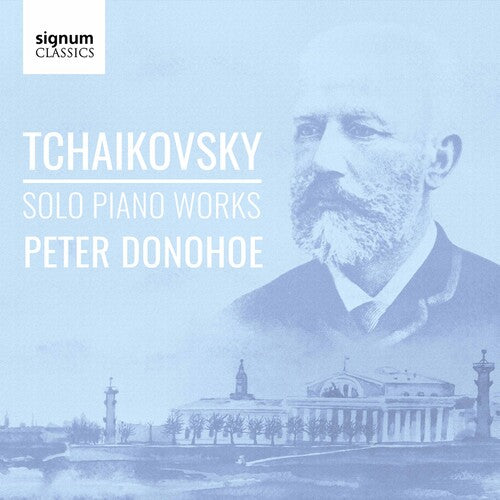 Tchaikovsky / Donohoe: Solo Piano Works