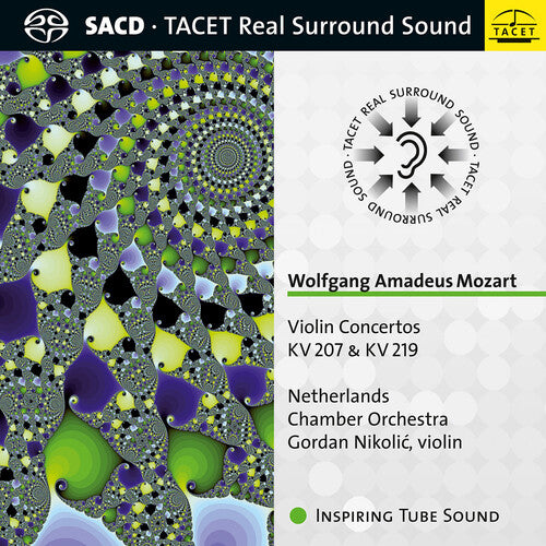 Mozart / Netherlands Chamber Orchestra / Nikolic: Violin Concertos 207 & 219 - SUPER-AUDIO CD