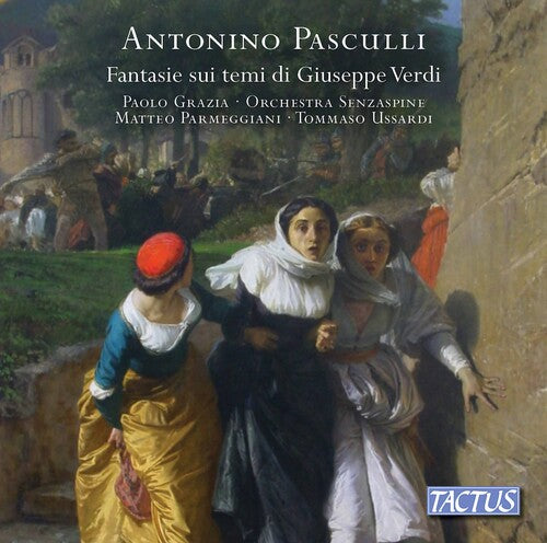 Pasculli / Grazia / Ussardi: Fantasie Sui Temi Di Verdi