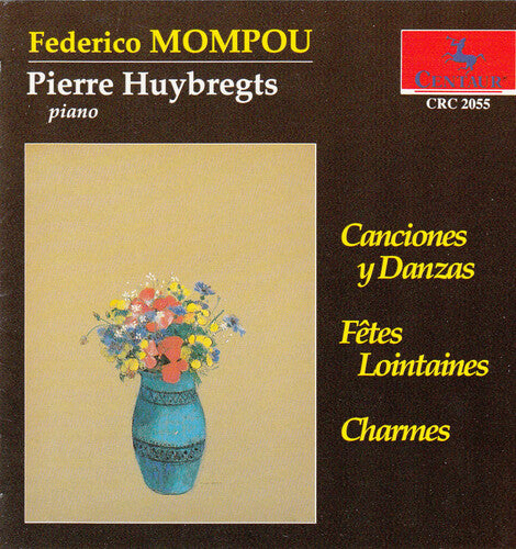 Mompou / Huybregts, Pierre: Canciones Y Danzas