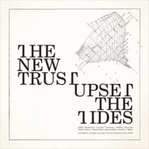 New Trust: Upset The Tides