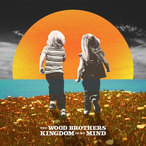 Wood Brothers: Kingdom In My Mind