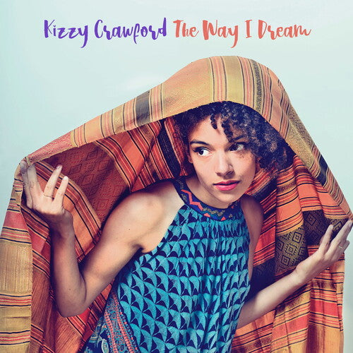 Crawford, Kizzy: The Way I Dream