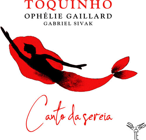 Toquinho / Gaillard, Ophelie: Canto da sereia