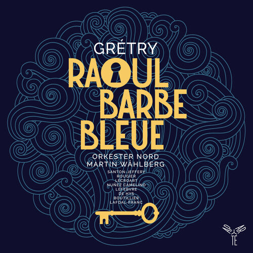 Nord, Orkester / Wahlber, Martin: Gretry: Raoul Barbe-Bleue